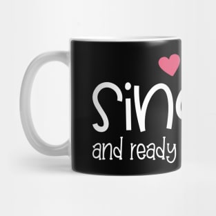 Funny Single and Ready to Mingle Valentine Quote Mug